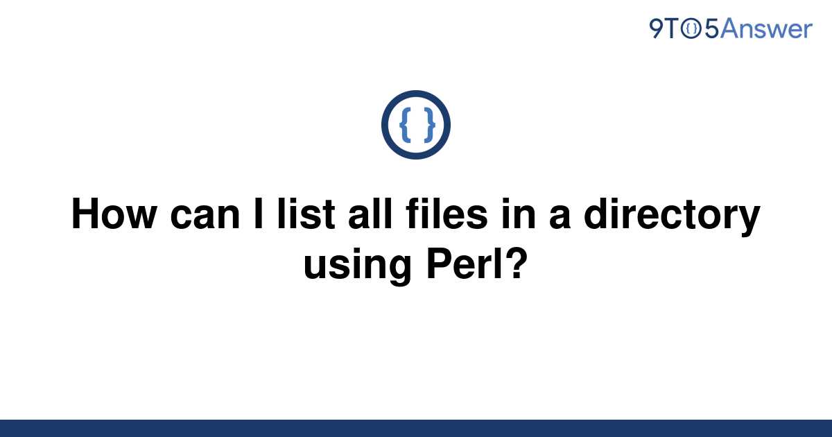 solved-how-can-i-list-all-files-in-a-directory-using-9to5answer