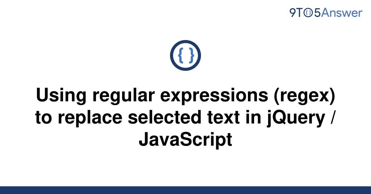 solved-using-regular-expressions-regex-to-replace-9to5answer