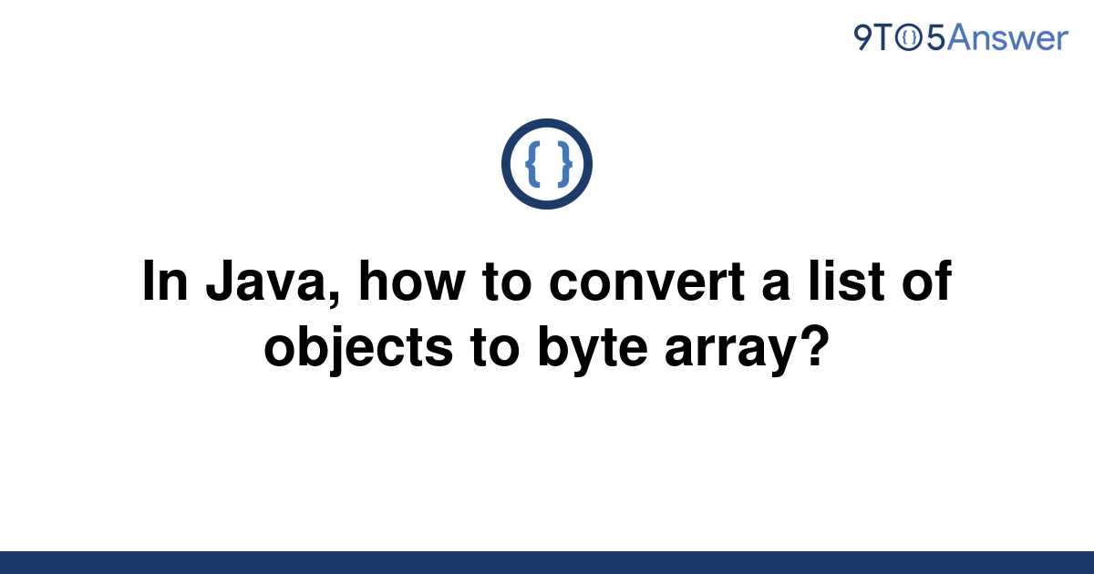 solved-in-java-how-to-convert-a-list-of-objects-to-9to5answer