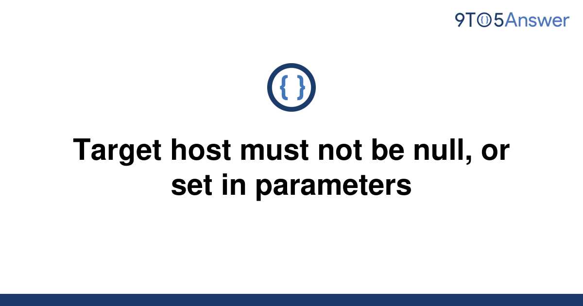 [Solved] Target host must not be null, or set in 9to5Answer