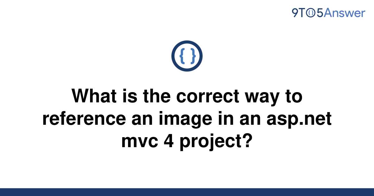 solved-what-is-the-correct-way-to-reference-an-image-in-9to5answer