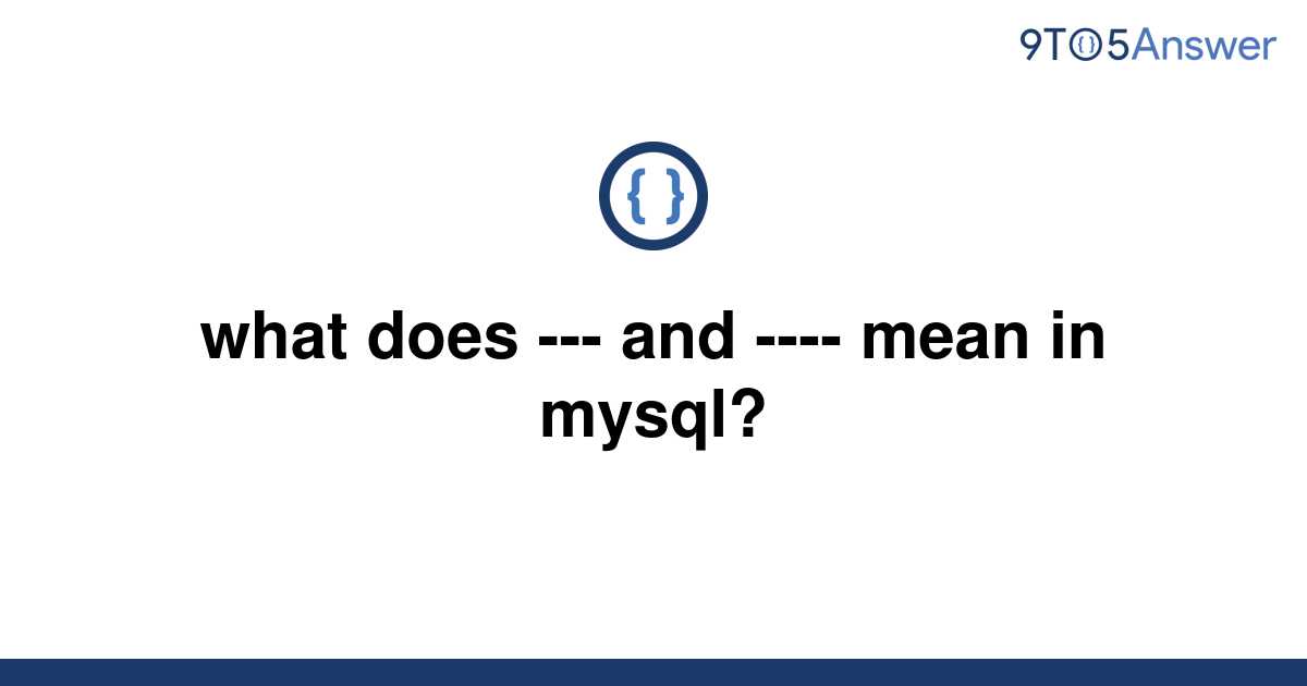 solved-what-does-and-mean-in-mysql-9to5answer