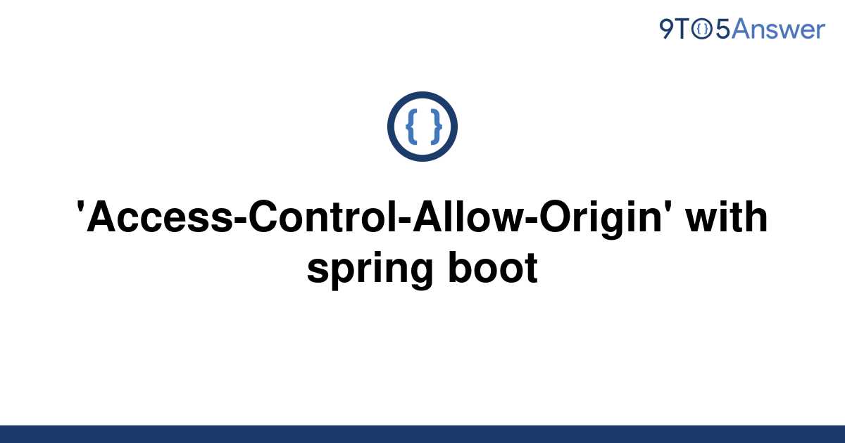 spring boot access control allow origin