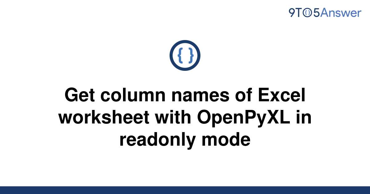 solved-get-column-names-of-excel-worksheet-with-9to5answer