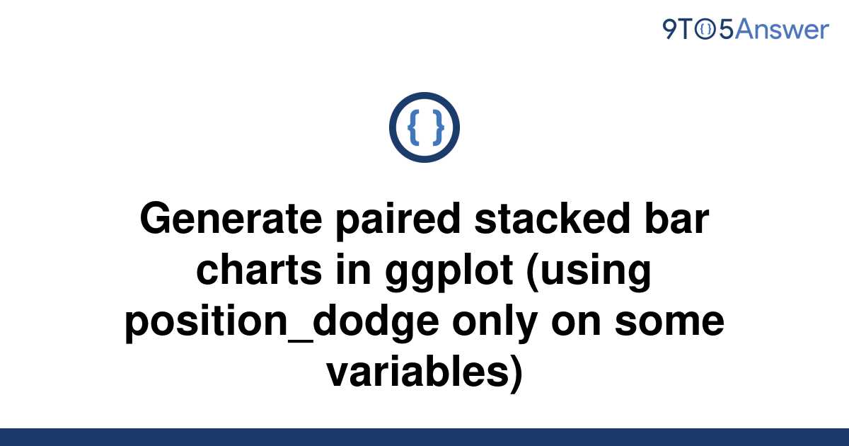 Solved Generate Paired Stacked Bar Charts In Ggplot 9to5answer