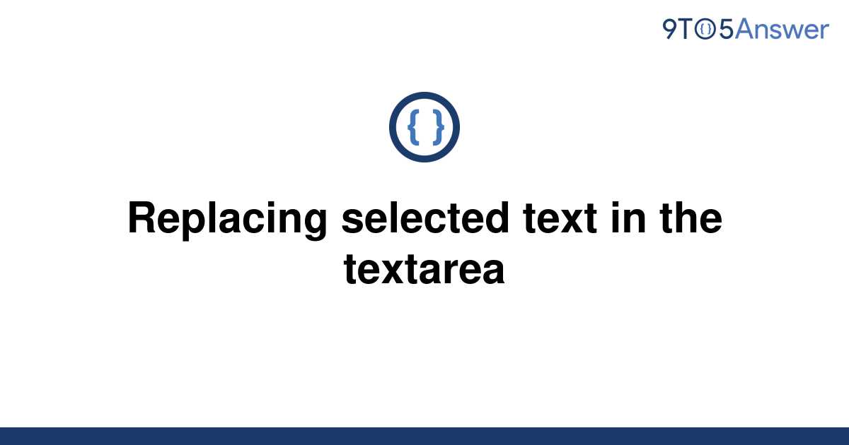 solved-replacing-selected-text-in-the-textarea-9to5answer