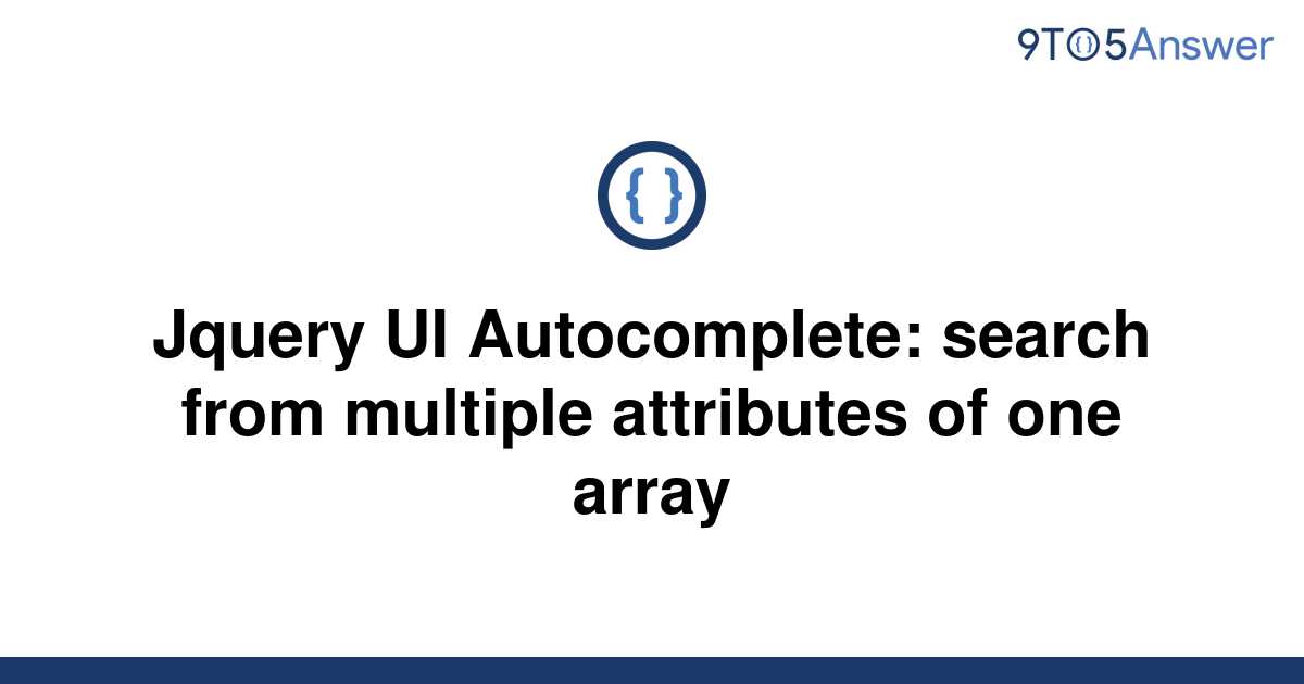  Solved Jquery UI Autocomplete Search From Multiple 9to5Answer