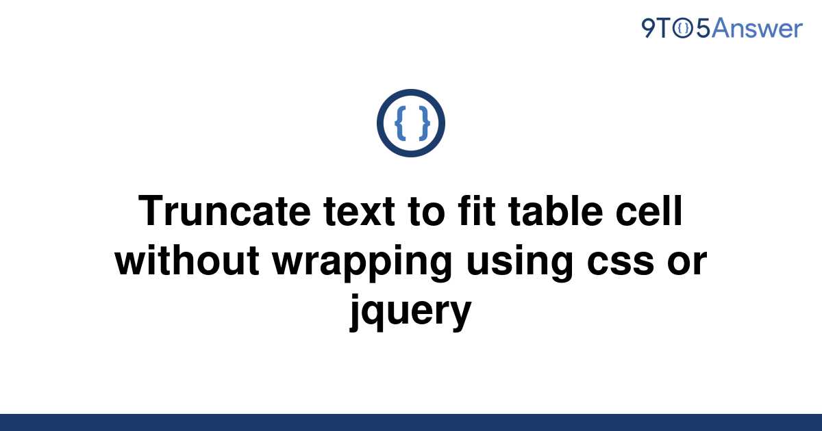 solved-truncate-text-to-fit-table-cell-without-wrapping-9to5answer