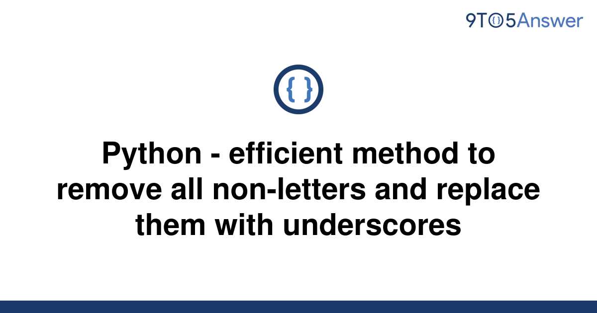 solved-python-efficient-method-to-remove-all-9to5answer