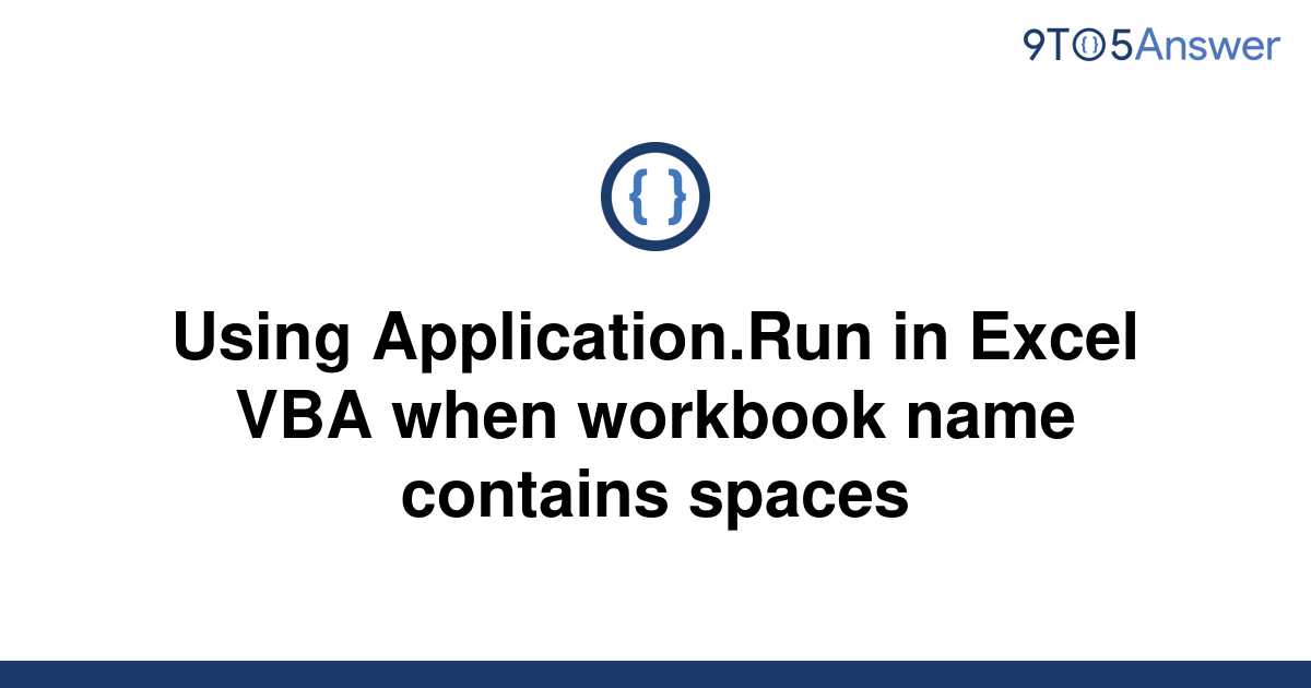 solved-using-application-run-in-excel-vba-when-workbook-9to5answer