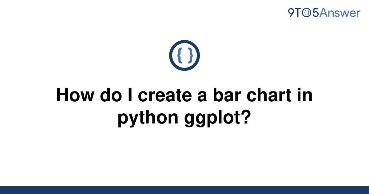 solved-how-do-i-create-a-bar-chart-in-python-ggplot-9to5answer