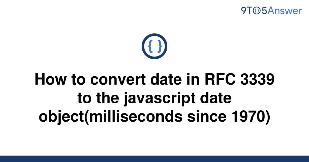 solved-how-to-convert-date-in-rfc-3339-to-the-9to5answer