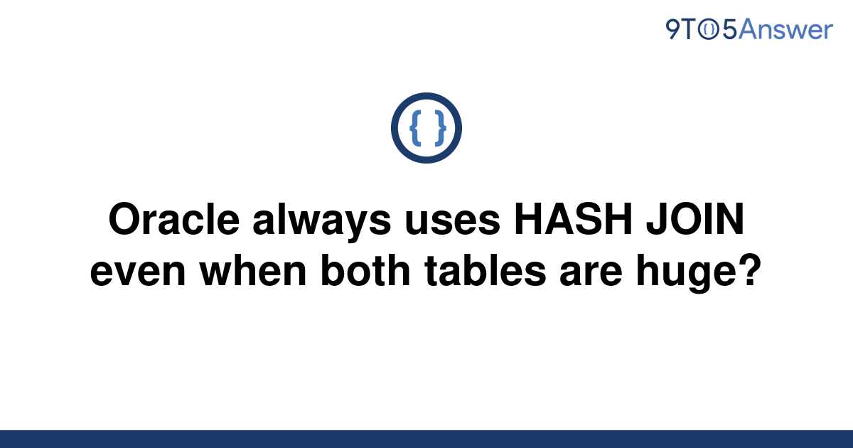 Что такое hash join oracle