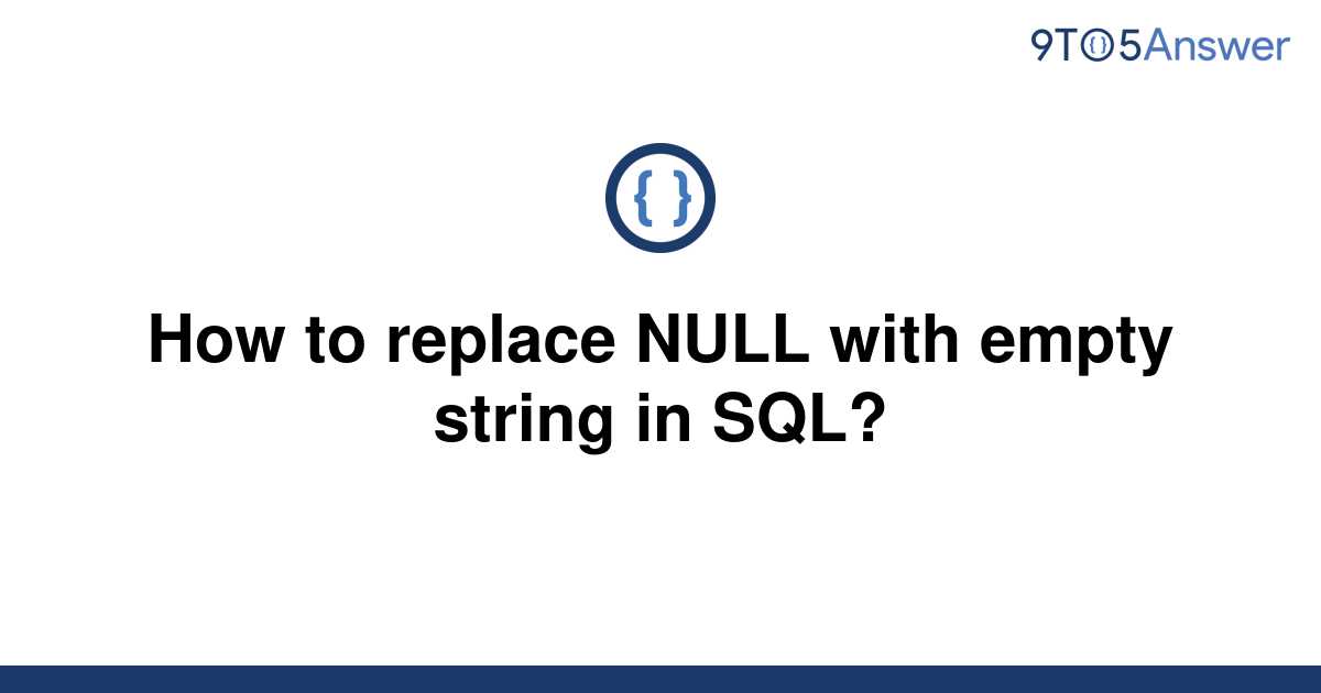 Check If Value Is Empty String Sql