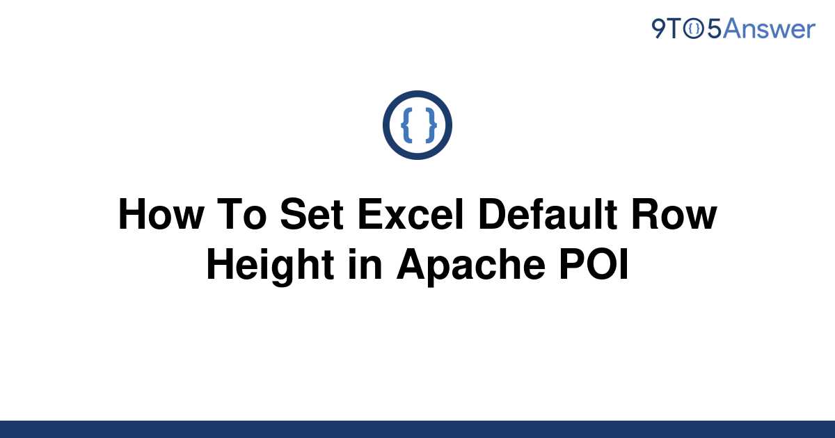 solved-how-to-set-excel-default-row-height-in-apache-9to5answer