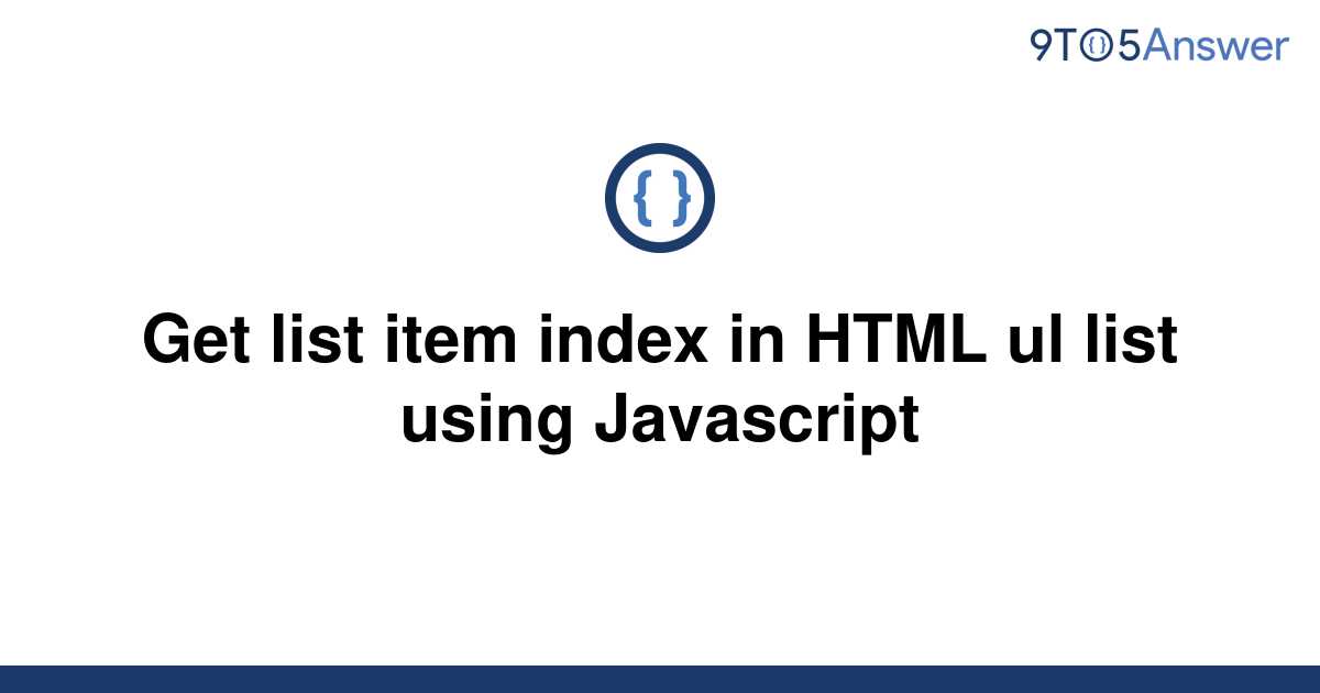 solved-get-list-item-index-in-html-ul-list-using-9to5answer