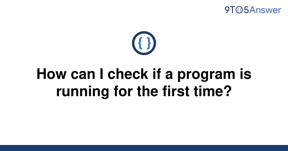 solved-how-can-i-check-if-a-program-is-running-for-the-9to5answer