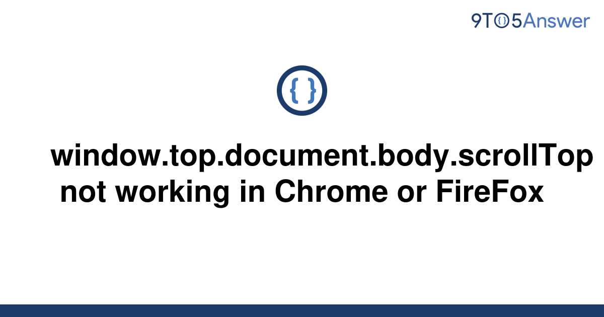 solved-window-top-document-body-scrolltop-not-working-9to5answer