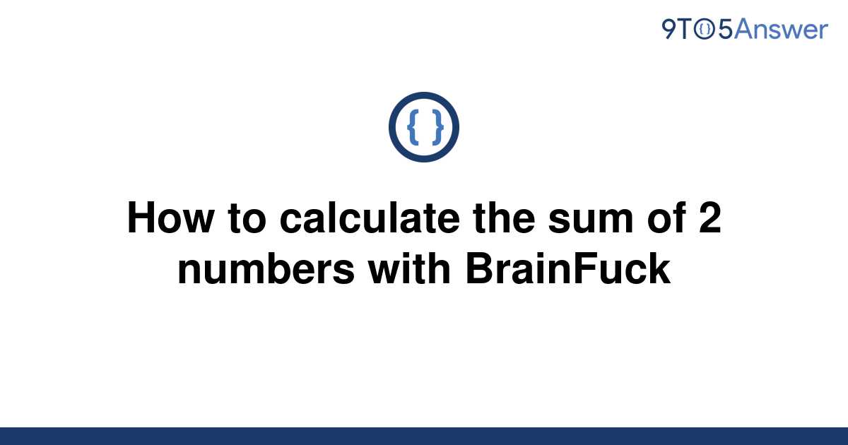 solved-how-to-calculate-the-sum-of-2-numbers-with-9to5answer