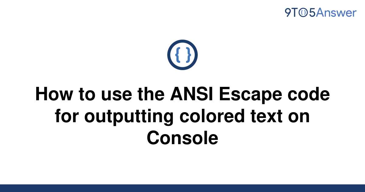 solved-how-to-use-the-ansi-escape-code-for-outputting-9to5answer