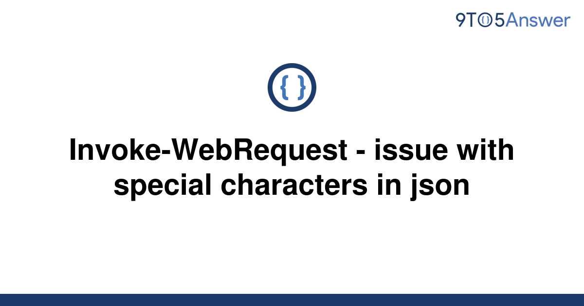 solved-invoke-webrequest-issue-with-special-9to5answer