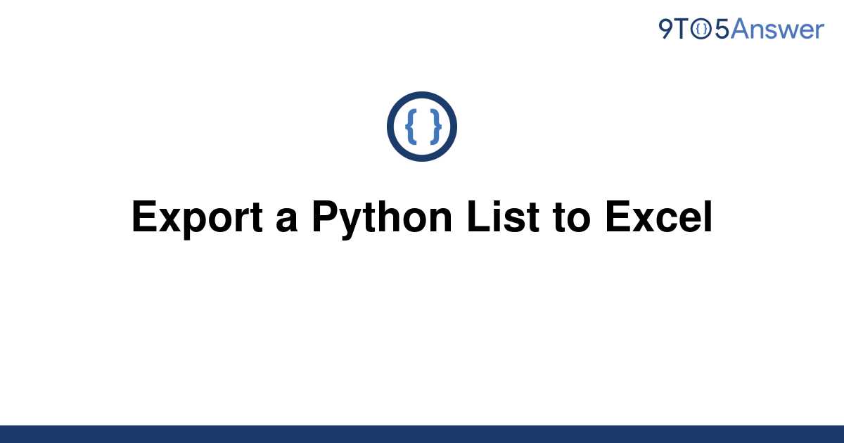 solved-export-a-python-list-to-excel-9to5answer