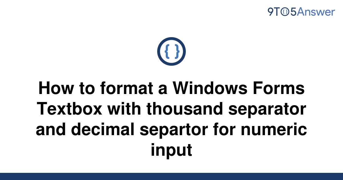 solved-how-to-format-a-windows-forms-textbox-with-9to5answer