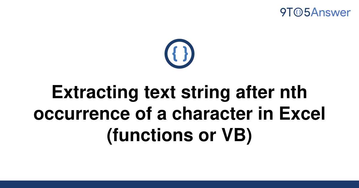 solved-extracting-text-string-after-nth-occurrence-of-a-9to5answer