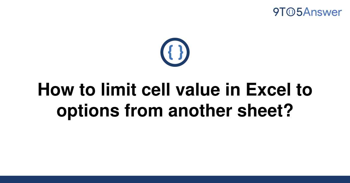 solved-how-to-limit-cell-value-in-excel-to-options-from-9to5answer