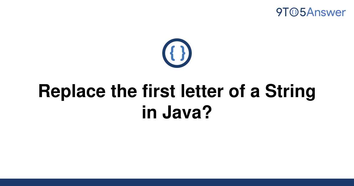 How To Swap Letters In A String In Java