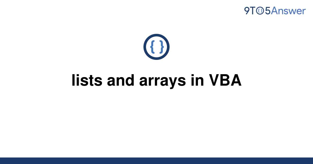 solved-lists-and-arrays-in-vba-9to5answer