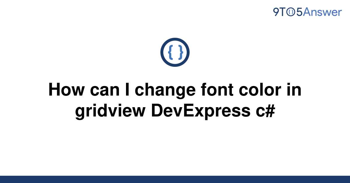 [Solved] How can I change font color in gridview 9to5Answer