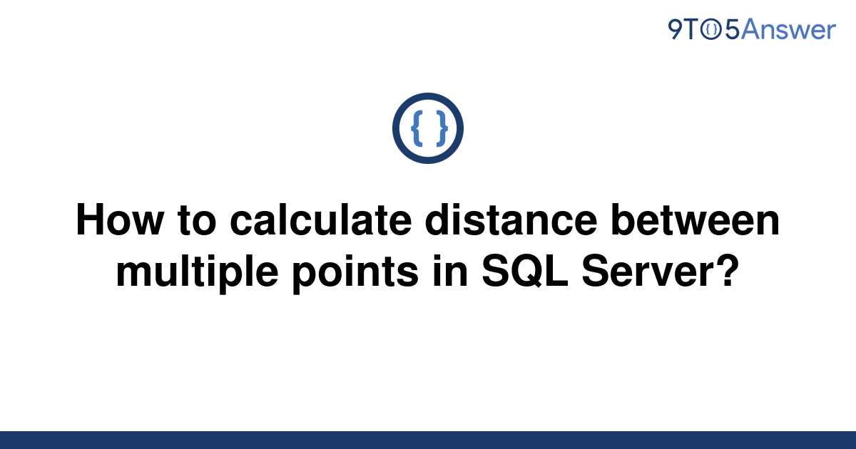 solved-how-to-calculate-distance-between-multiple-9to5answer