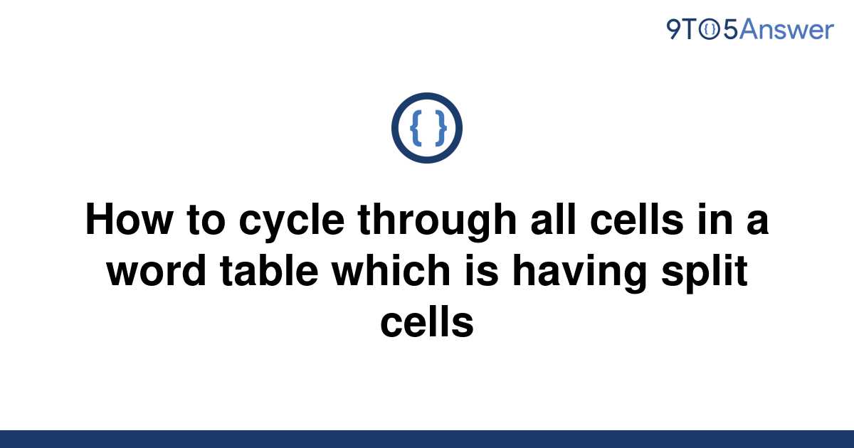 solved-how-to-cycle-through-all-cells-in-a-word-table-9to5answer