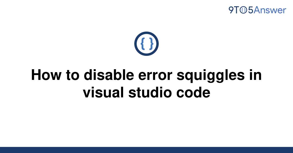 [Solved] How to disable error squiggles in visual studio 9to5Answer