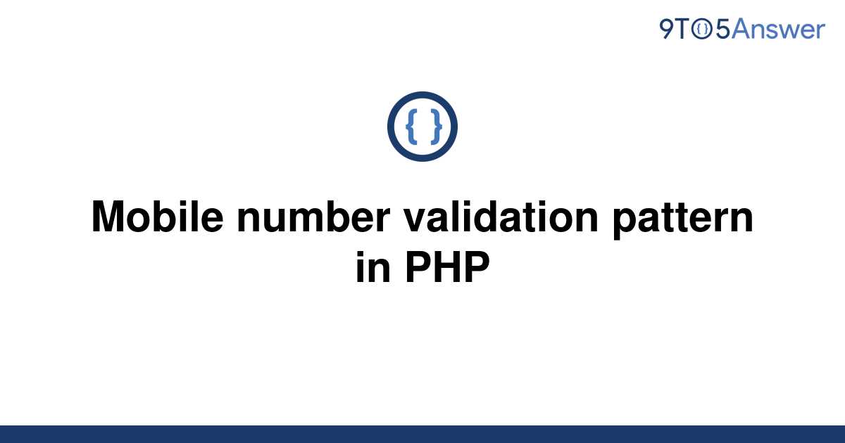 solved-mobile-number-validation-pattern-in-php-9to5answer