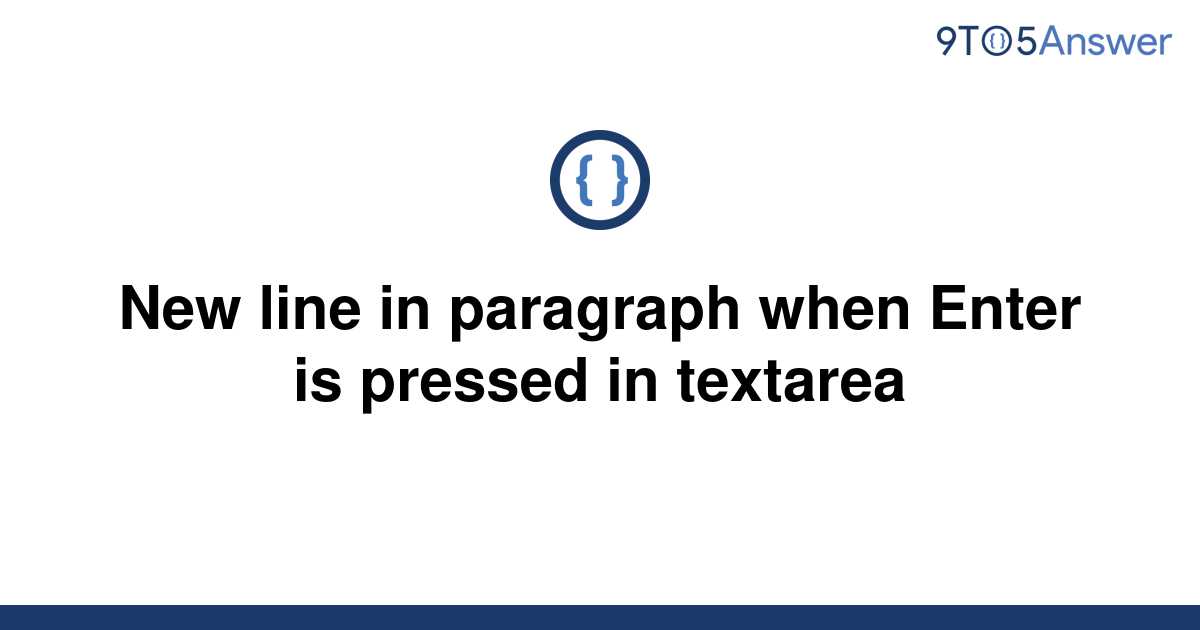 solved-new-line-in-paragraph-when-enter-is-pressed-in-9to5answer