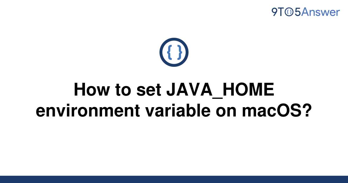 How To Set Java Home Environment Variable On Macos