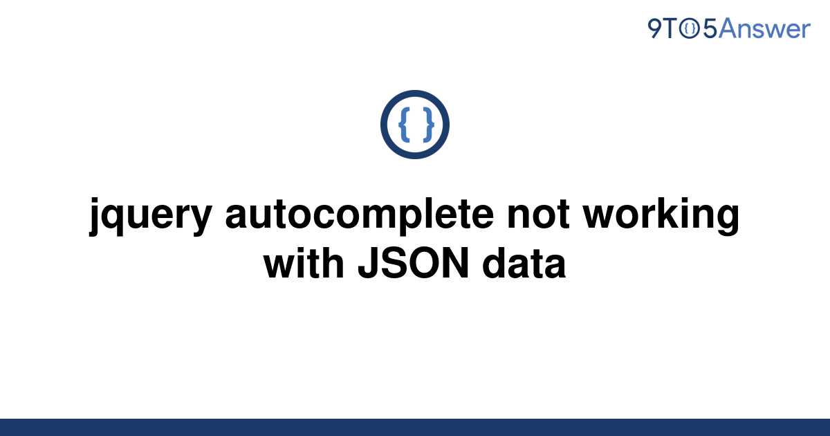 solved-jquery-autocomplete-not-working-with-json-data-9to5answer