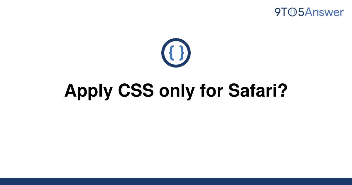 apply css only for safari