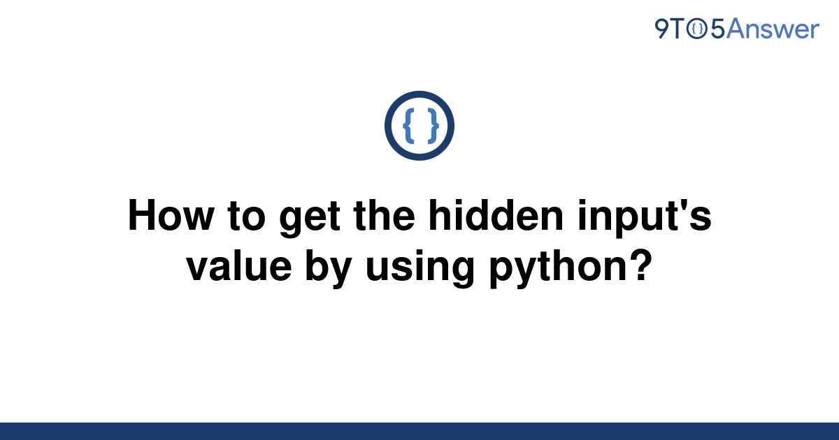 solved-how-to-get-the-hidden-input-s-value-by-using-9to5answer