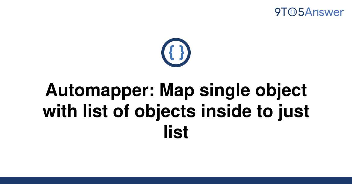 solved-automapper-map-single-object-with-list-of-9to5answer