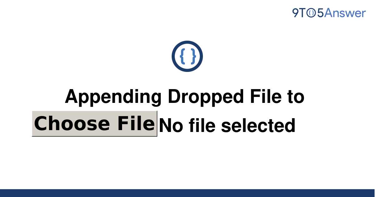 solved-appending-dropped-file-to-9to5answer