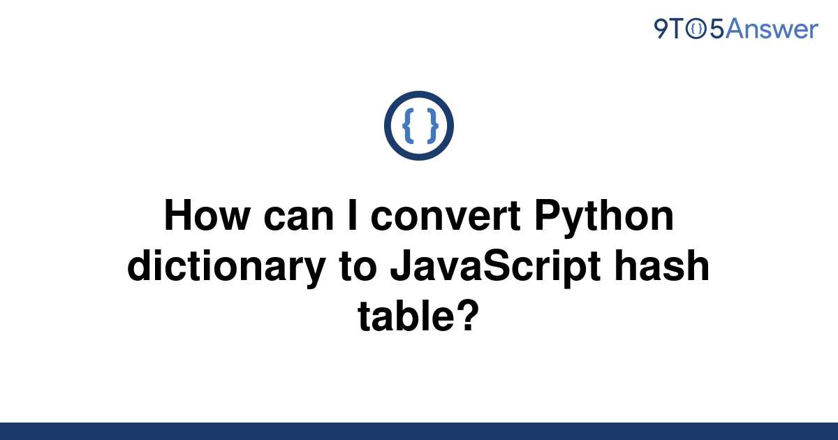 solved-how-can-i-convert-python-dictionary-to-9to5answer