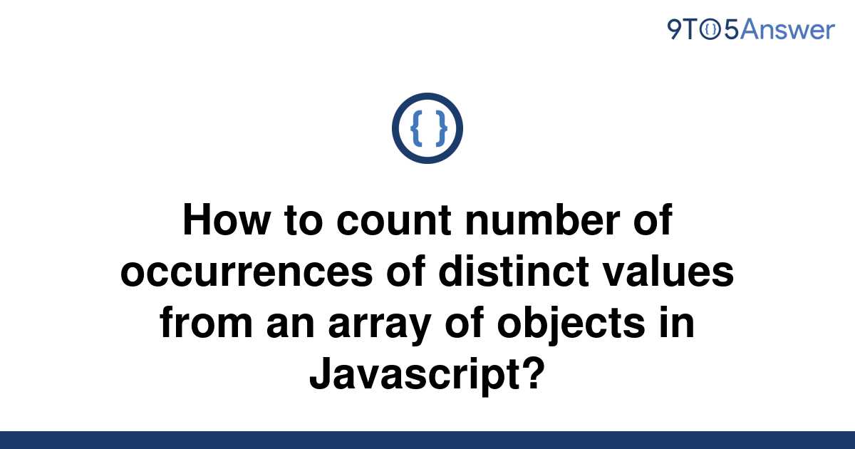 solved-how-to-count-number-of-occurrences-of-distinct-9to5answer