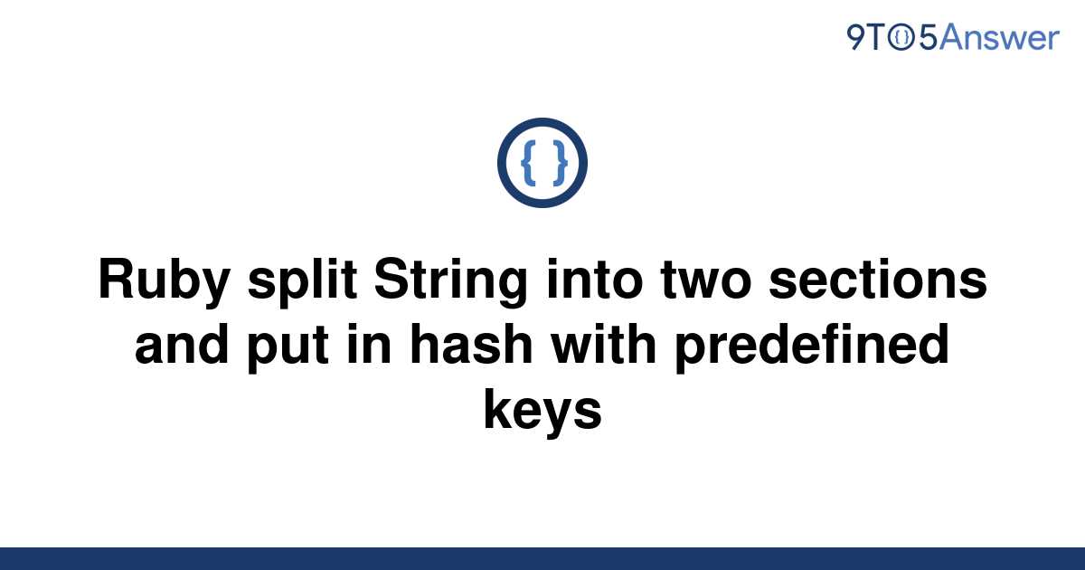 solved-ruby-split-string-into-two-sections-and-put-in-9to5answer