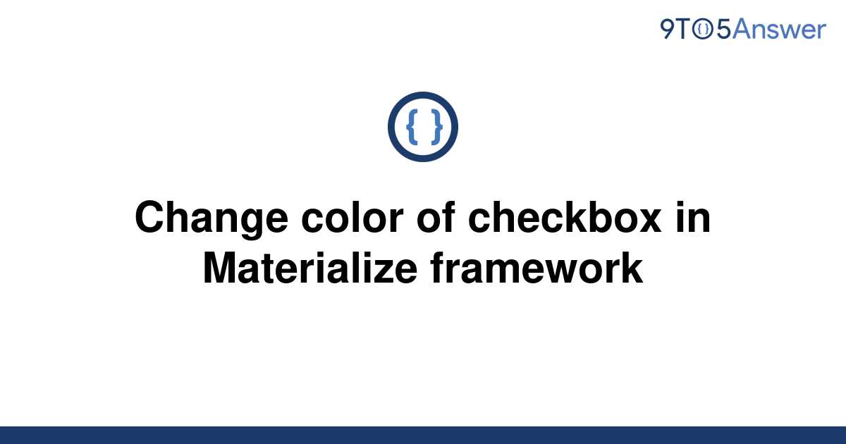solved-change-color-of-checkbox-in-materialize-9to5answer