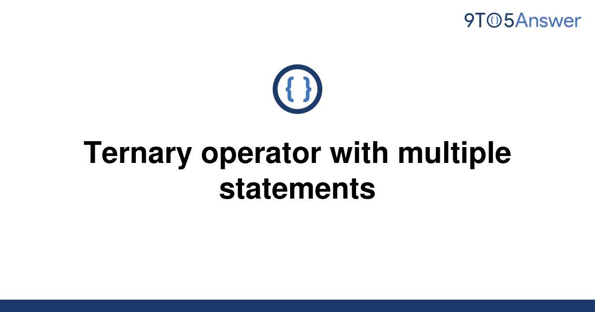 ternary operator multiple assignment