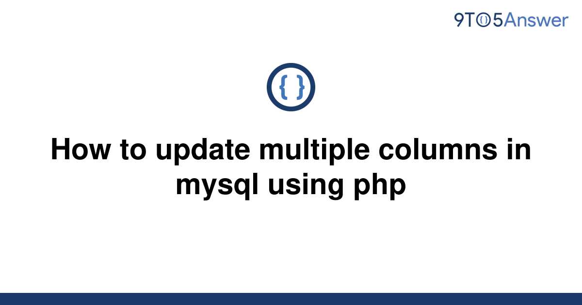 solved-how-to-update-multiple-columns-in-mysql-using-9to5answer