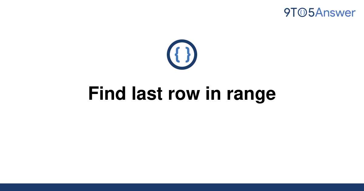 solved-find-last-row-in-range-9to5answer